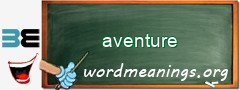 WordMeaning blackboard for aventure